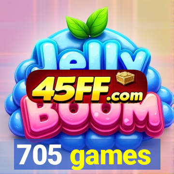 705 games